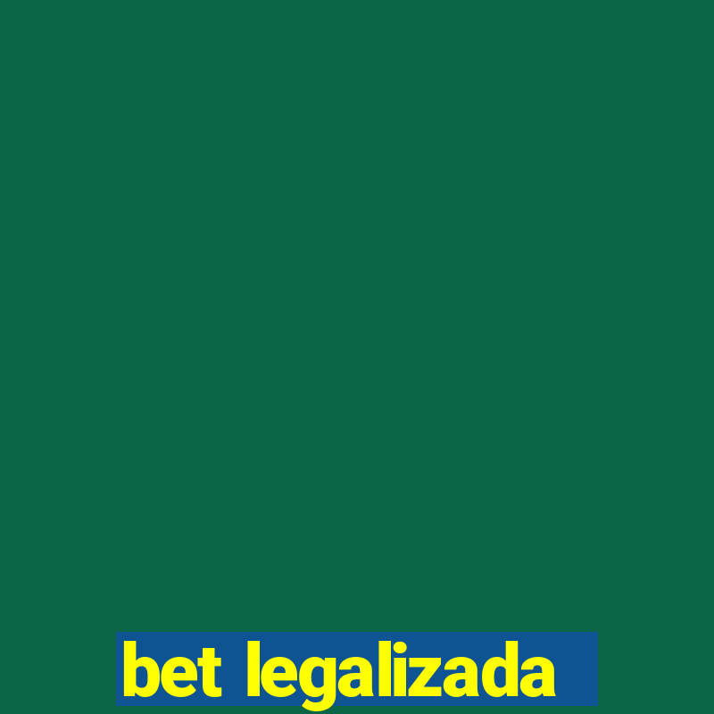 bet legalizada